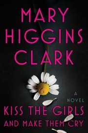 Kiss the girls and make them cry : a novel  Cover Image
