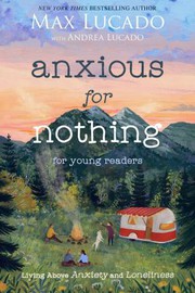 Anxious for nothing : living above anxiety and loneliness  Cover Image
