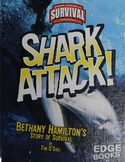 Shark attack! : Bethany Hamilton's story of suvival  Cover Image