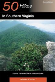 50 hikes in southern Virginia : from the Cumberland Gap to the Atlantic Ocean  Cover Image