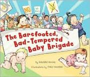 The barefooted, bad-tempered baby brigade  Cover Image