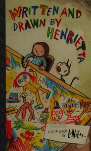 Written and drawn by Henrietta : a TOON book  Cover Image