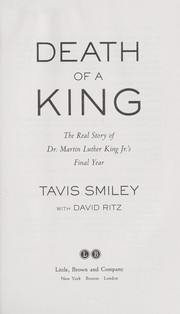 Death of a King : the real story of Dr. Martin Luther King Jr.'s final year  Cover Image