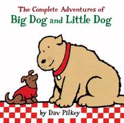 The complete adventures of Big Dog and Little Dog  Cover Image