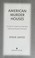 Go to record American murder houses : a coast-to-coast tour of the most...